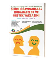 Öğrenme Güçlüğü Olan Çocuklar ve Aileleri Için Olumlu Davranışsal Müdahaleler ve Destek Yaklaşımı