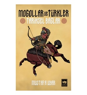 Moğollar Ve Türkler Tarihsel Bağlar