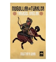 Moğollar Ve Türkler Tarihsel Bağlar
