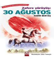 Zafere Yürüyüş - 30 Ağustos