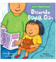 Dışarıda Büyük Gün – Hayatı Öğreniyorum