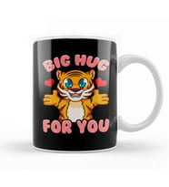 Cute & Funny Big Hug For You Adorable Baby Tiger Kupa Bardak Porselen