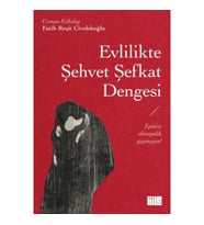 Evlilikte Şehvet Şefkat Dengesi