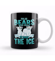 Funny Polar Bears Weigh Enough To Break The Ice Kupa Bardak Porselen