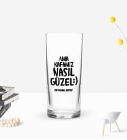BK Gift Kişiye Özel Renkli Baskılı Ama Kafamız Nasıl Güzel Tasarımlı Rakı Bardağı-1 (Beyaz)