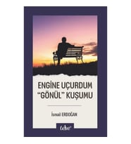 Engine Uçurdum  “Gönül” Kuşumu