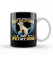 I Just Want To Play Volleyball And Pet My Dog Kupa Bardak Porselen