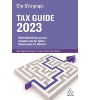 The Telegraph Tax Guide 2023: Your Complete Guide To The Tax Return For 2022/23 (Krem)