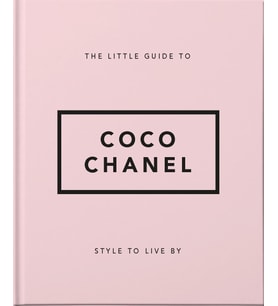 The Little Guide to Coco Chanel: Style to Live By: 1