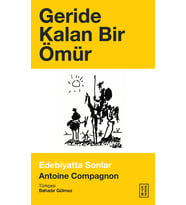 Geride Kalan Bir Ömür Antoine Compagnon