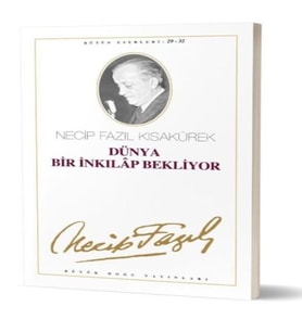 Dünya Bir İnkılap Bekliyor