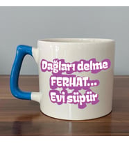 Dağları Delme Ferhat Evi Süpür Baskılı Kadınlar Günü Mavi Kulplu D Kupa