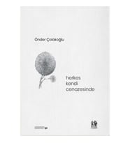 Herkes Kendi Cenazesinde