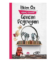 Gencim Doğruyum - Genç Olmak