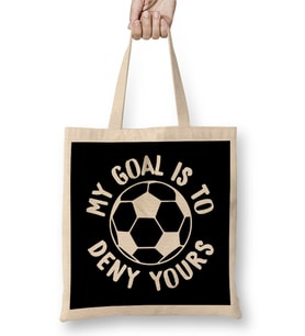 My Goal Is To Deny Yours Soccer Goalie & Defender Bez Çanta Uzun Saplı