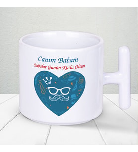 Canım Babam Babalar Günün Kutlu Olsun Yazılı Hediyelik T Kupa Bardak-4