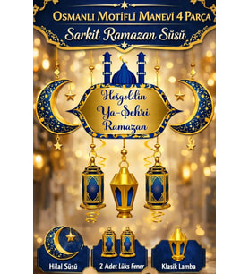 #RamazanSüsü Osmanlı Motifli Manevi Atmosfer Dekoratif Sarkıt Hoşgeldin Ya Şehri Ramazan 4 Parça