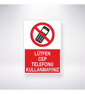 Lütfen Cep Telefonu Kullanmayınız 21x28 Arkası Yapışkanlı Levha