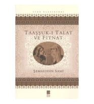 Taaşşuk-ı Talat ve Fitnat