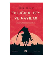 ERTUĞRUL BEY VE KAYILAR