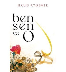 Ben, Sen ve O