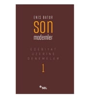 Edebiyat Üzerine Denemeler 1: Son Modernler