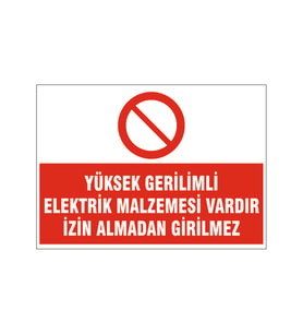 İzin almadan girilmez, isg uyarı levhası