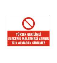 İzin almadan girilmez, isg uyarı levhası