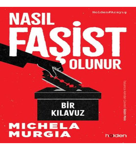 Nasıl Faşist Olunur: Bir Kıluz