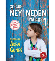 Çocuk Neyi Neden Yapar?