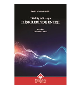 Türkiye-Rusya İlişkilerinde Enerji