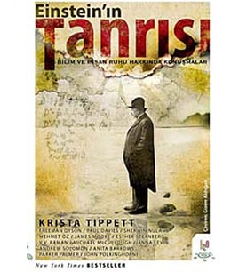 Tanrısı: Bilim ve İnsan Ruhu Hakkında Konuşmalar
