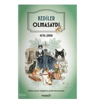 Kediler Olmasaydı