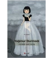 Yağmur Durmadı