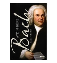 Bach : Yaşamı Ve Eserleri - Aydın Büke