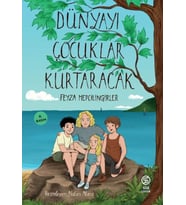 Dünyayı Çocuklar Kurtaracak
