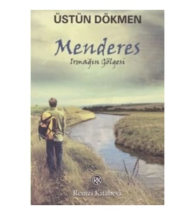 Menderes - Irmağın Gölgesi