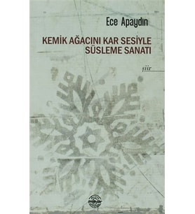 Kemik Ağacını Kar Sesiyle Süsleme Sanatı