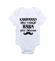 Kahraman Diye Yazılır Baba Diye Okunur Baskılı Bebek Zıbın Body