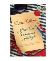 Yeni Rus Kadınının Günlüğü - Elena Kolina