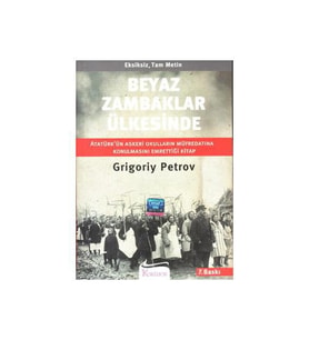 Beyaz Zambaklar Ülkesinde - Grigory Petrov - Koridor Yayınları
