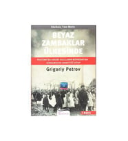 Beyaz Zambaklar Ülkesinde - Grigory Petrov - Koridor Yayınları