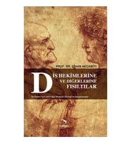 Diş Hekimlerine ve Diğerlerine Fısıltılar