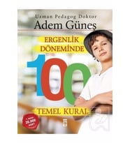 Ergenlik Döneminde 100 Temel Kural - Adem Güneş