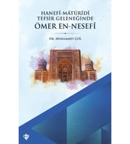Hanefi Matüridi Tefsir Geleneğinde Ömer En-Nesefi / Türkiye Diyanet Vakfı Yayınları / 9786254286018