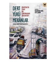 Dert Yükü Mekanlar