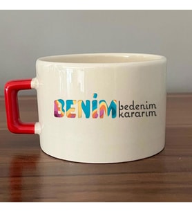 Benim Bedenim, Benim Kararım Baskılı Kadınlar Günü Kırmızı Kulplu C Fincan