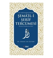 Ayn-ı Ekber Mehmed Efendi’nin Şema’il-i Şerif Tercümesi