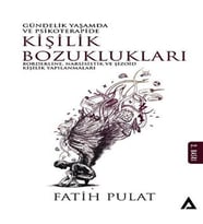 Gündelik Hayatta Ve Psikoterapide Kişilik Bozuklukları