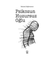 Psikozun Huzursuz Oğlu